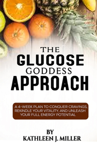 Glucose Goddess Approach