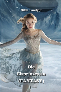 Die Eisprinzessin (FANTASY)