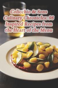 Colicchio & Sons Culinary Chronicles