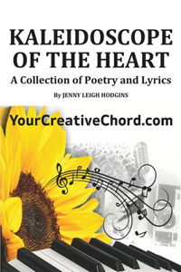 Kaleidoscope of the Heart