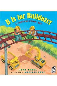 B Is for Bulldozer