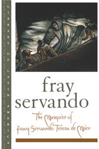 Memoirs of Fray Servando Teresa de Mier
