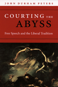 Courting the Abyss: Free Speech and the Liberal Tradition