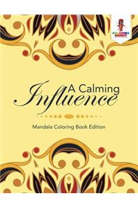 Calming Influence