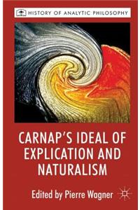 Carnap's Ideal of Explication and Naturalism