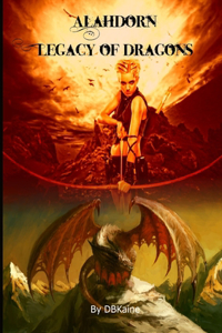 Alahdorn. Legacy of Dragons.