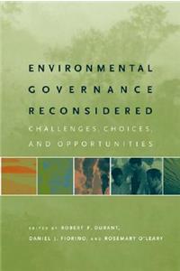 Environmental Governance Reconsidered