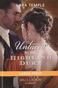 Unlaced by the Highland Duke