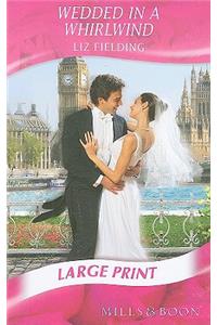 Wedded in a Whirlwind