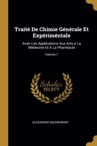 Traité De Chimie Générale Et Expériméntale