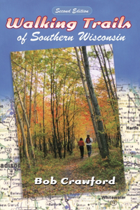 Walking Trails of Southern Wisconsin