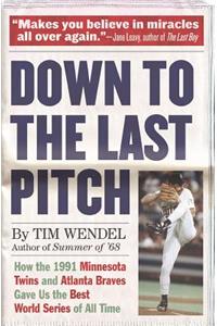 Down to the Last Pitch