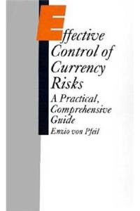 Effective Control of Currency Risks