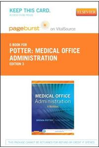 Medical Office Administration - Elsevier eBook on Vitalsource (Retail Access Card): A Worktext