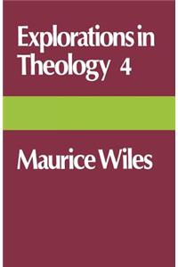 Explorations in Theology 4