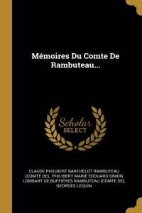 Mémoires Du Comte De Rambuteau...