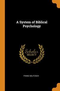 System of Biblical Psychology