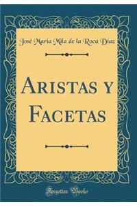 Aristas Y Facetas (Classic Reprint)