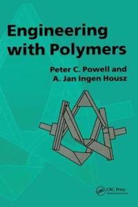 Engineering with Polymers, 2nd Edition [Special Indian Edition - Reprint Year: 2020]