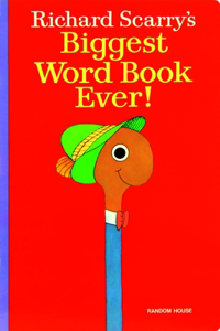 Richard Scarry's Biggest Word Book Ever