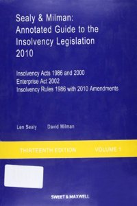 Sealy & Milman: Annotated Guide to the Insolvency Legislation
