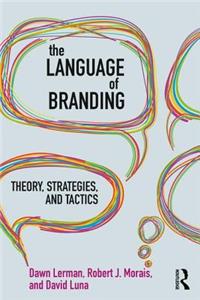 Language of Branding: Theory, Strategies, and Tactics