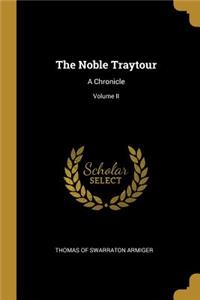 The Noble Traytour