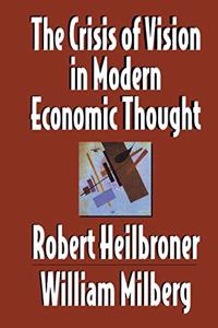 Crisis of Vision in Modern Economic Thought