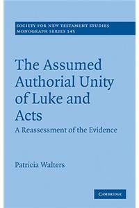 The Assumed Authorial Unity of Luke and Acts