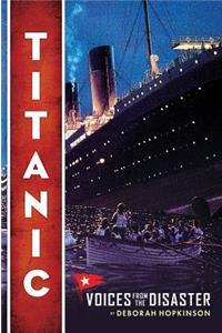 Titanic: Voices from the Disaster (Scholastic Focus)