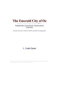 The Emerald City of Oz (Webster's Japanese Thesaurus Edition)