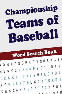 Championship Teams of Baseball Word Search Book