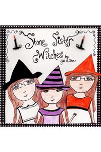 The Stone Sister Witches
