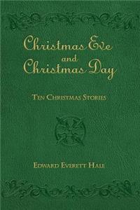 Christmas Eve and Christmas Day