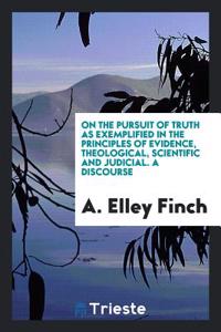 ON THE PURSUIT OF TRUTH AS EXEMPLIFIED I