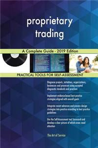 proprietary trading A Complete Guide - 2019 Edition