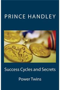 Success Cycles and Secrets