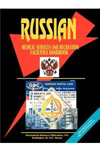 Russia Medical Services and Recreational Facilities Handbook