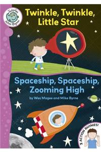 Twinkle, Twinkle, Little Star / Spaceship, Spaceship, Zooming High
