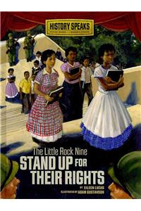 The Little Rock Nine Stand Up for Their Rights