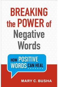 Breaking the Power of Negative Words