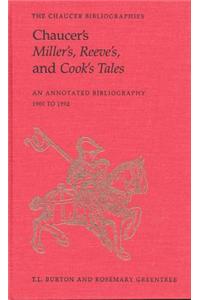 Chaucer's Miller's, Reeve's, and Cook's Tales