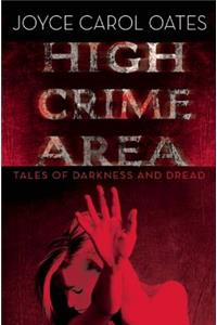 High Crime Area