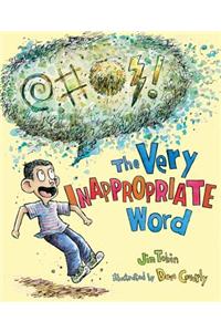 The Very Inappropriate Word