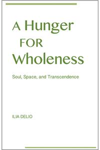 Hunger for Wholeness