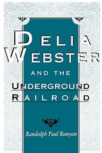 Delia Webster and the Underground Railroad