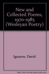 New and Collected Poems, 1970-1985