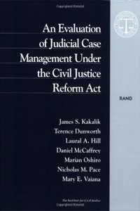 An Evaluation of Judicial Case Management Under the Civil Justice Reform Act