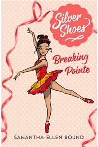 Silver Shoes 3: Breaking Pointe