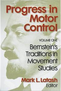 Progress in Motor Control Vol 1 Bernstein Trdntns in Movmnt Stdy